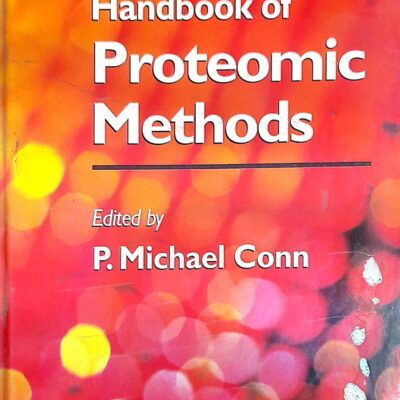 Handbook Of Proteomic Methods (Sie)