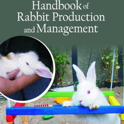 Handbook of Rabbit Production and Management