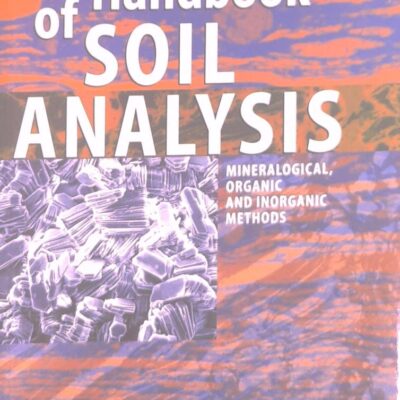 HANDBOOK OF SOIL ANALYSIS: MINERALOGICAL