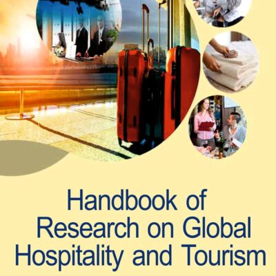 Handbook of Research on Global Hospitality and Tourism
