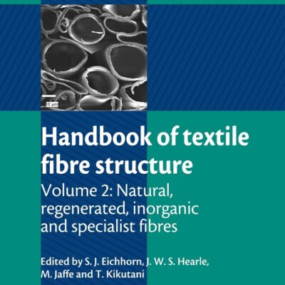 Handbook of Textile Fibre Structure: Volume 2: Natural