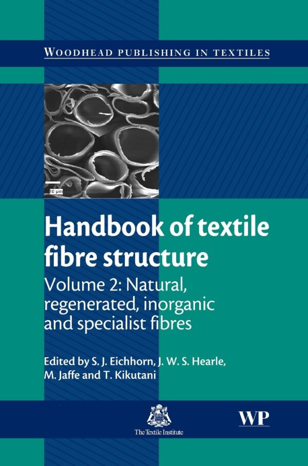 Handbook of Textile Fibre Structure: Volume 2: Natural