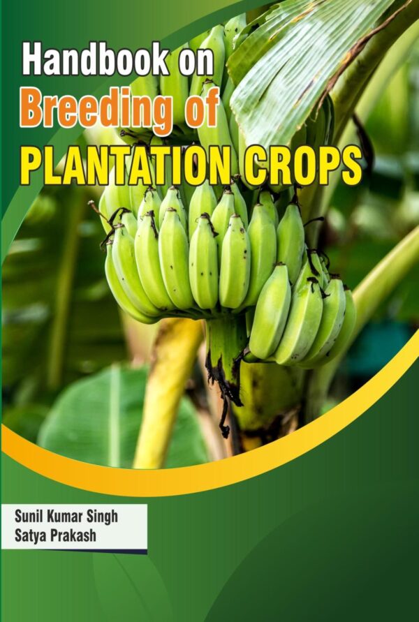Handbook On Breeding Of Plantation Crops