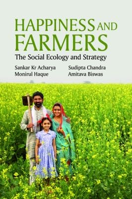 Happiness and Farmers: The Social Ecology and Strategy