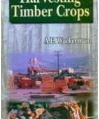 Harvesting Timber Crops