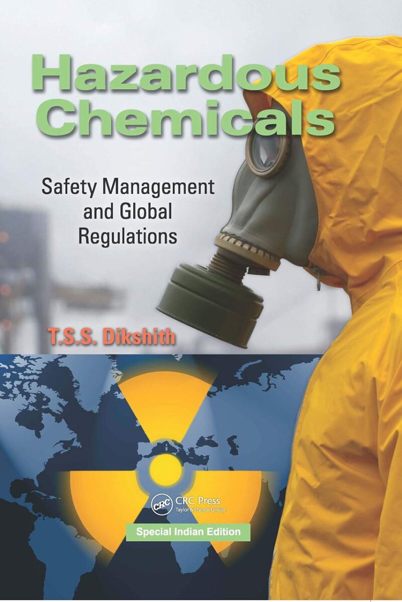 HAZARDOUS CHEMICALS: SAFETY MANAGEMENT AND GLOBAL REGULATIONS