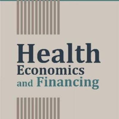 Health Economics and Financing