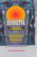 HINDUTVA: A CHALLENGE TO MULTI-CULTURAL DEMOCRACY*