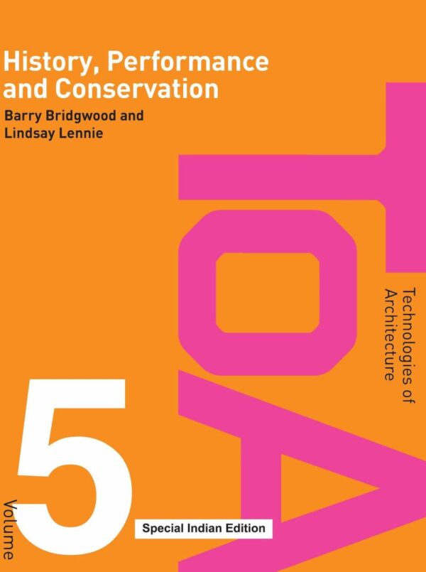History Performance and Conservation: Technologies of Architecture (PB): 05