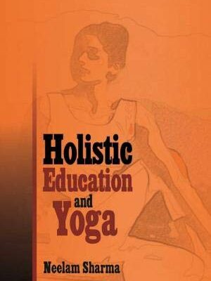 HOLISTIC EDUCATION AND YOGA