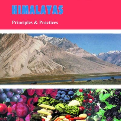 Horticulture in Himalayas Principles and Practices
