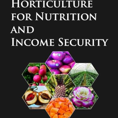 Horticulture for Nutrition and Income Security