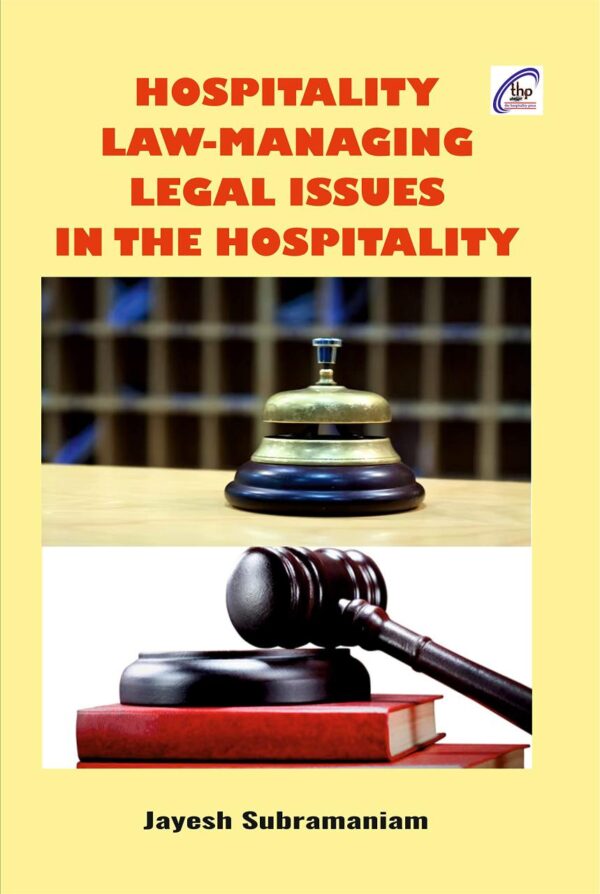Hospitality Law-Managing Legal Issues in the Hospitality