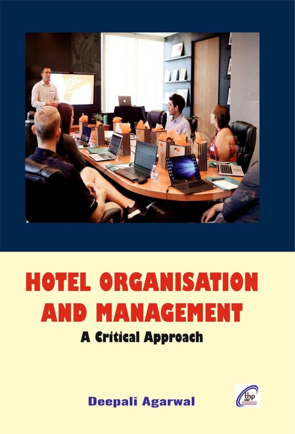 Hotel Organisation and Management A Critical Approach