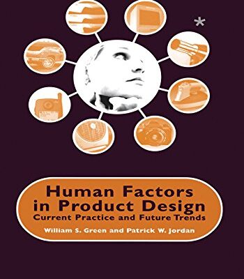 Human Factors in Product Design: Current Practice and Future Trends