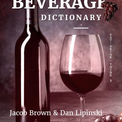 THE COMPLETE BEVERAGE DICTIONARY