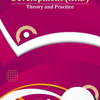 Human Resources Development (HRD): Theory and Practice