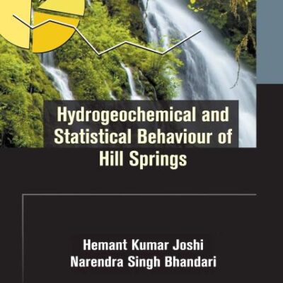 Hydrogeochemical and Statistical Behaviour of Hill Springs