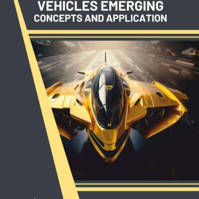 Hypersonic Vehicles: Emerging Concepts and Applications