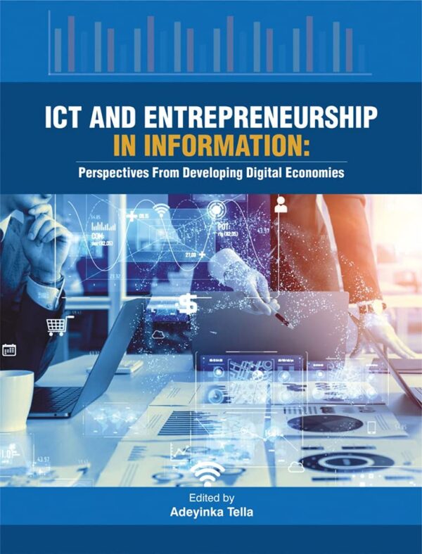 ICT and Entrepreneurship in Information: Perspectives from Developing Digital Economies