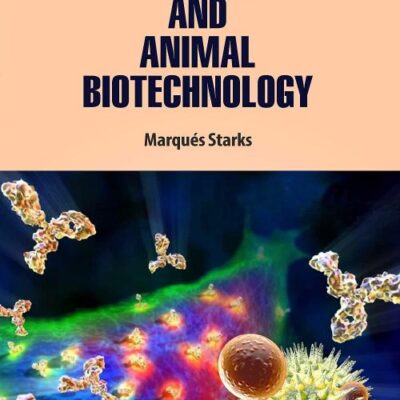 Immunology and Animal Biotechnology by Marqués Starks