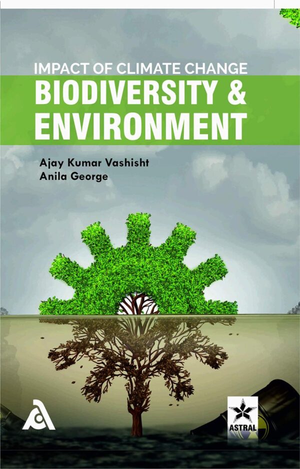 Impact of Climate Change Biodiversity and Environment (9789389719383)