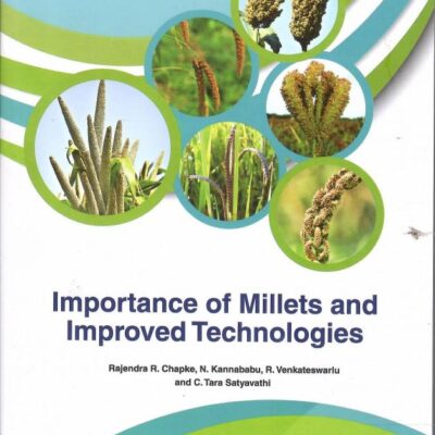 Importance Of Millets and Improved Technologies
