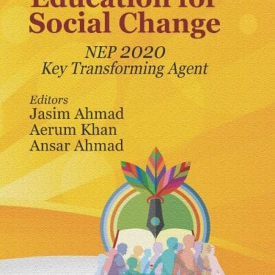 INCLUSIVE EDUCATION FOR SOCIAL CHANGE: NEP 2020 (KEY TRANSFORMING AGENT)