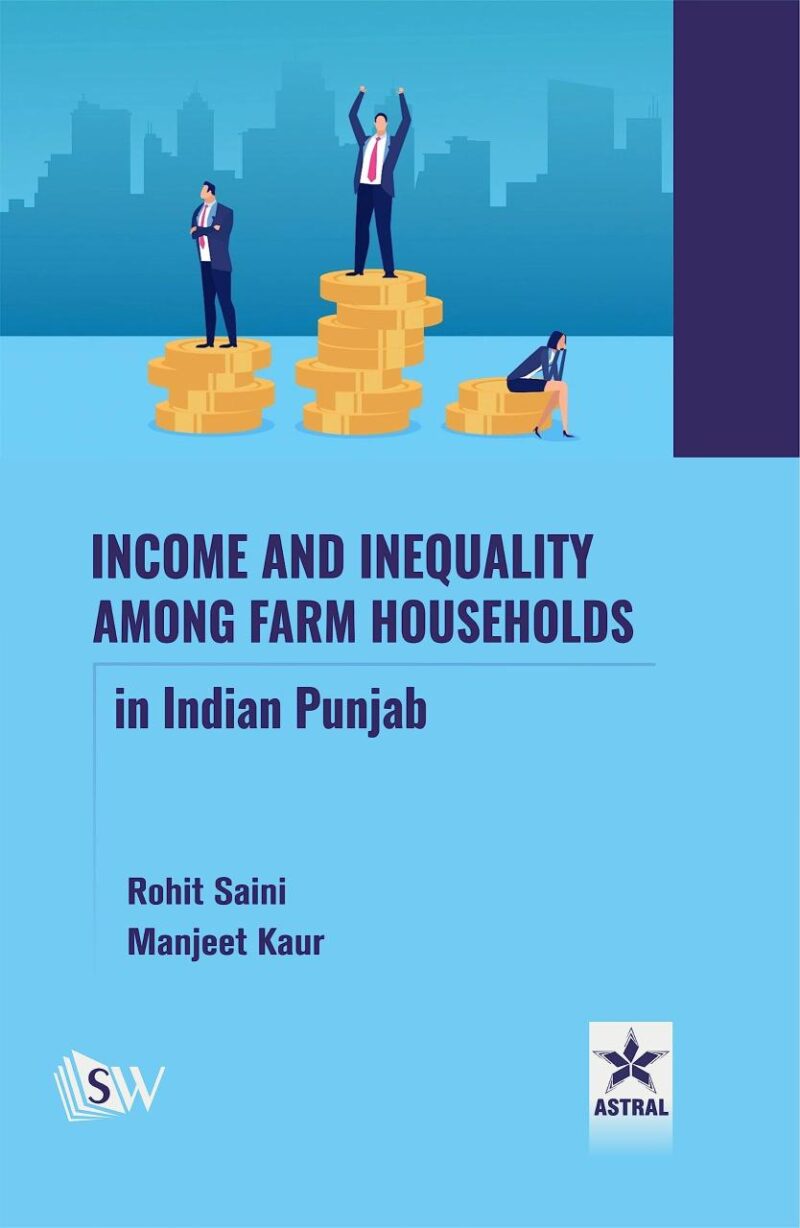 Income and Inequality among Farm Households in Indian Punjab