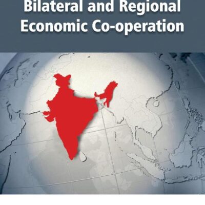 India: Bilateral & Regional Economic Co-operation