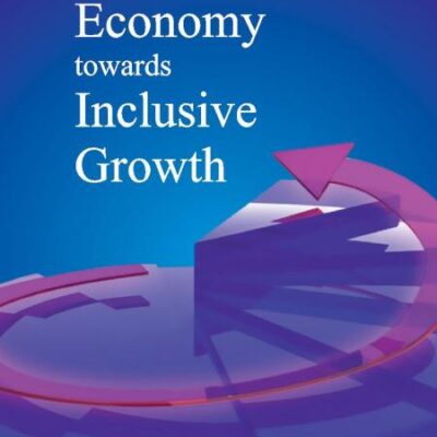 Indian Economy Towards Inclusive Growth