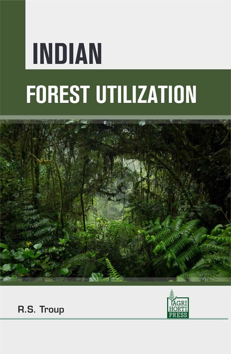 Indian Forest Utilization (9789352221622)