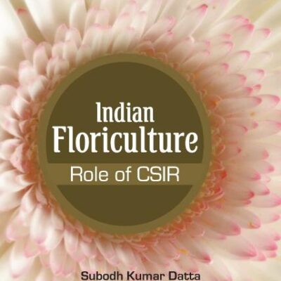 Indian Floriculture - Role of Csir