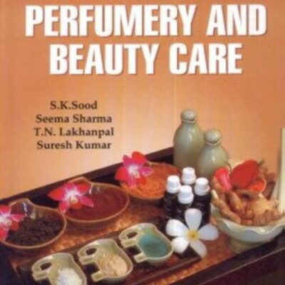 Indian Herbs for Perfumery and Beauty Care