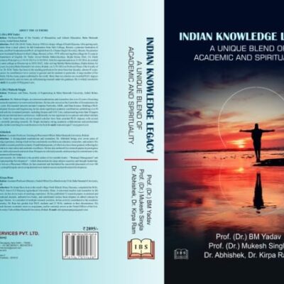 Indian Knowledge Legacy A Unique Blend of Academic and Spirituality 9789367294628