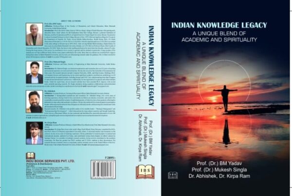 Indian Knowledge Legacy A Unique Blend of Academic and Spirituality 9789367294628