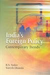 INDIA'S FOREIGN POLICY: CONTEMPORARY TRENDS