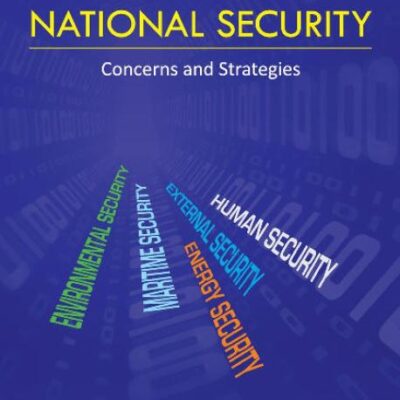 India's National Security: Concerns & Strategies