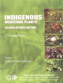 Indigenous Medicinal Plants Including Microbes and Fungi 2nd Enlarged Edition