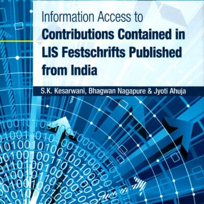 Information Access to Contribution Contained in LIS Festschrifts Published from India