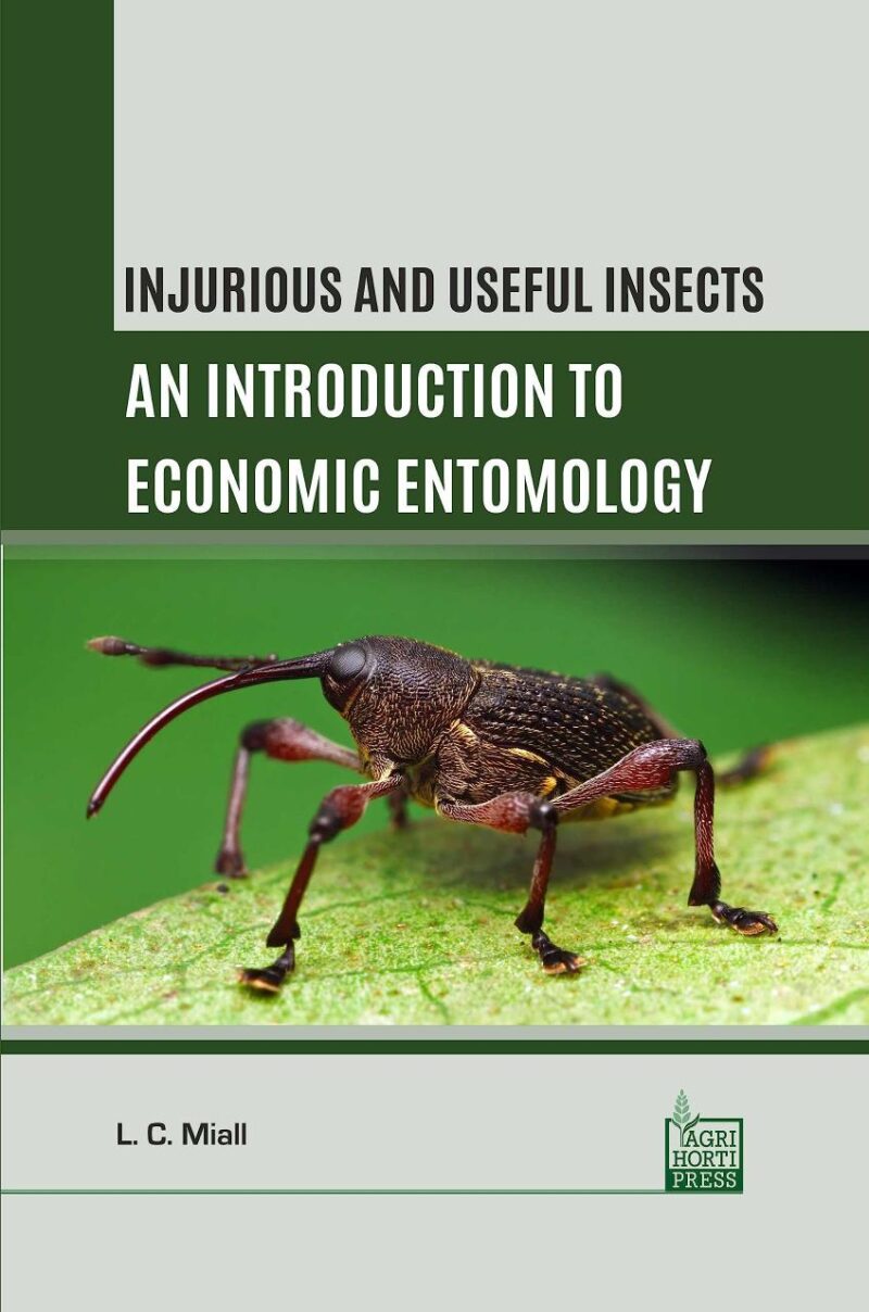 Injurious and Useful Insects: An Introduction to Economic Entomology