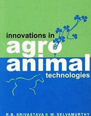 Innovations in Agro Animal Technologies
