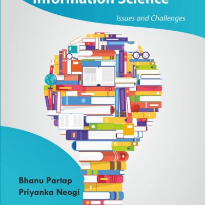 Innovative Ideas and Services in Library and Information Science: Issue and Challenges