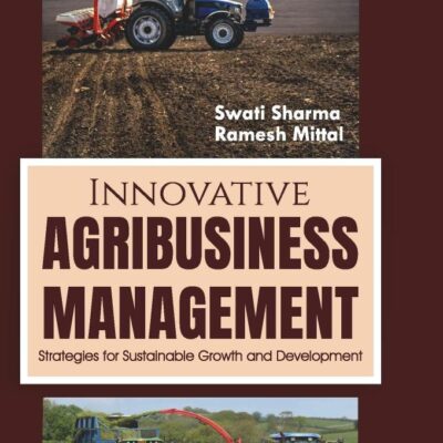 Innovative Agribusiness Management: Strategies for Sustainable Growth and Development