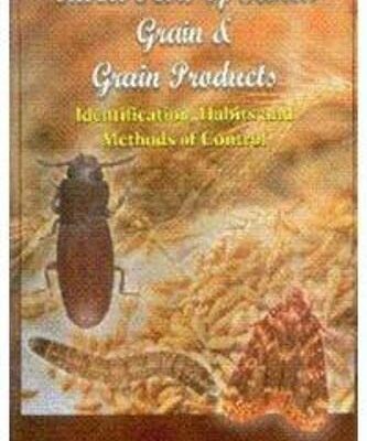 Insect Pests of Stored Grain and Grain Products: Identification Habits and Methods of Control