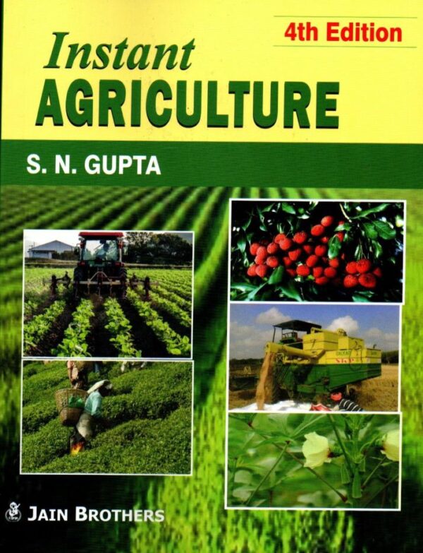 Instant Agriculture Useful for Competitive Examinations - 4th Edition - 9788183601856