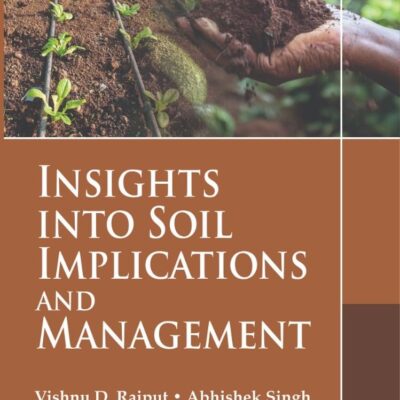 Insights Into Soil Implications and Management