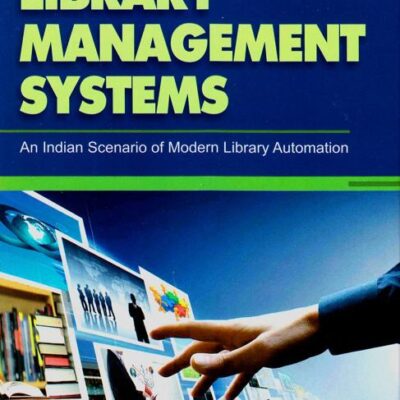 Integrated Library Management Systems: An Indian Scenario of Modern Library Automation