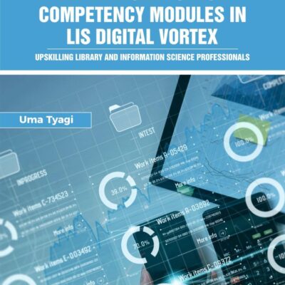 INTEGRATED FRAMEWORK FOR ICT COMPETENCY MODULES IN LIS DIGITAL VORTEX Upskilling Library and Information Science Professionals