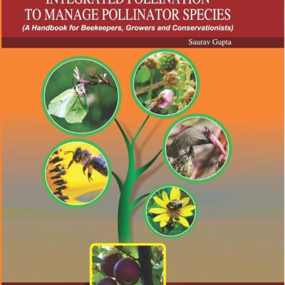 Integrated Pollination to Manage Pollinator Species (A Handbook for Beekeepers